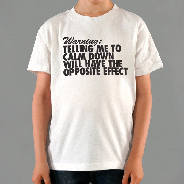 Calm Down Warning Kids' T-Shirt