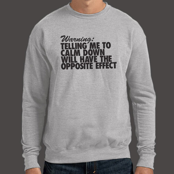 Calm Down Warning Sweater