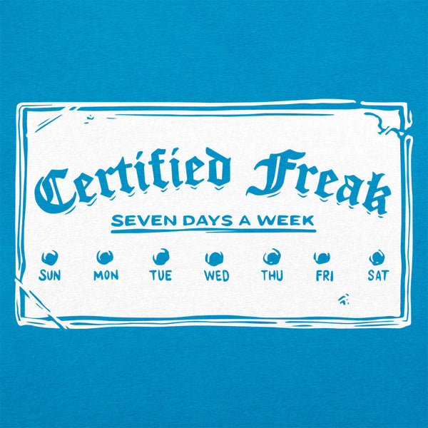 Certified Freak Women's T-Shirt