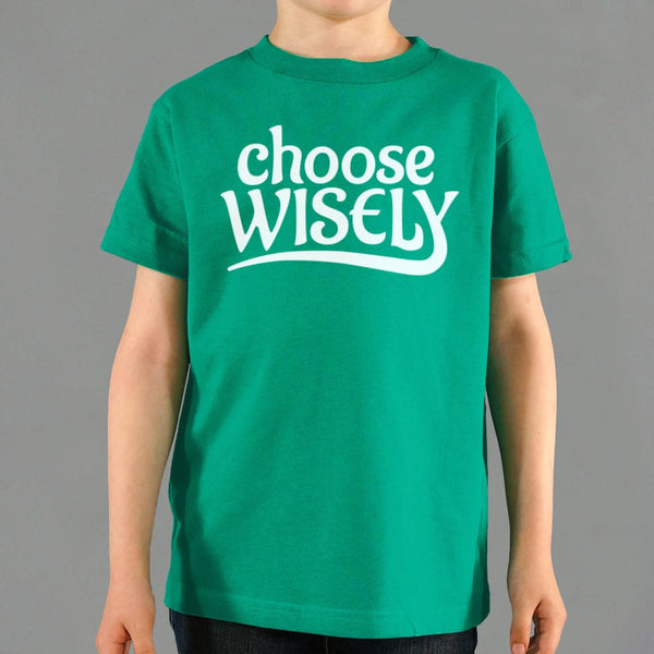 Choose Wisely Kids' T-Shirt