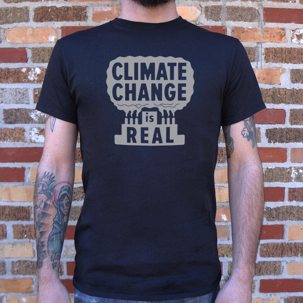 Climate Change Is Real Men's T-Shirt