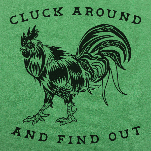 Cluck Around Men's T-Shirt