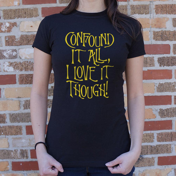 Confound It All Women's T-Shirt