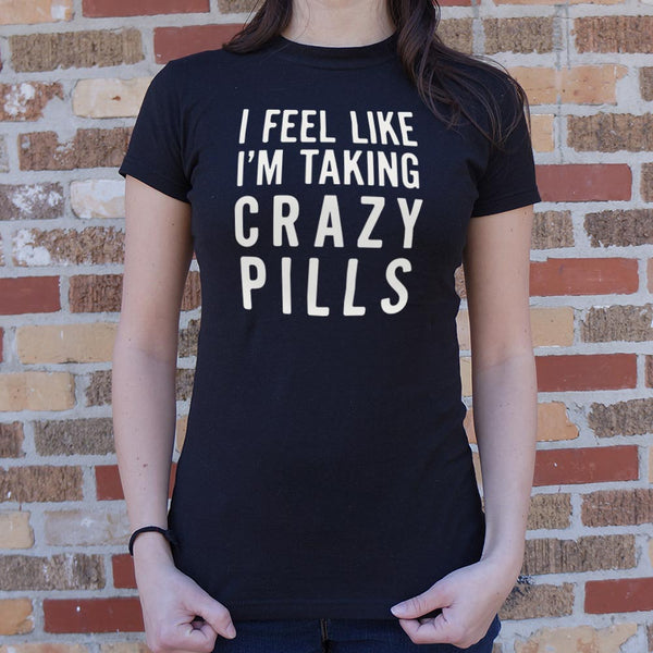 Crazy Pills Women's T-Shirt