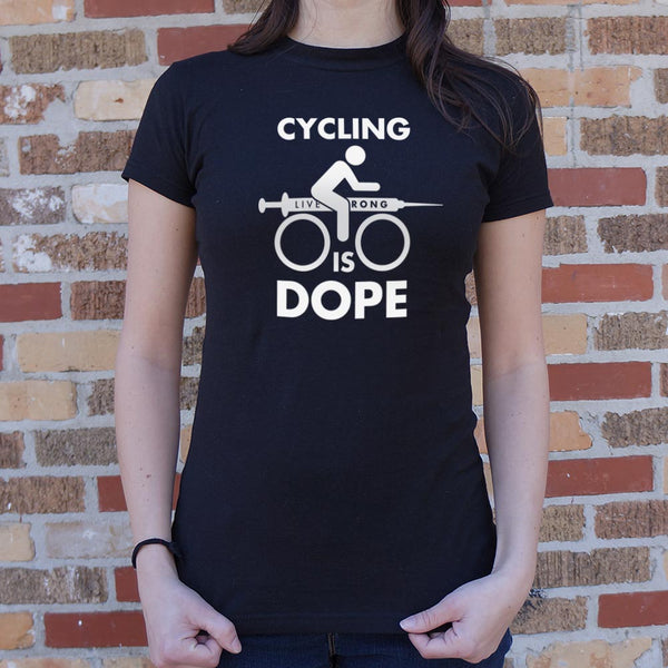 Cycling Is Dope Women's T-Shirt