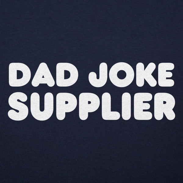 Dad Joke Supplier  Women's T-Shirt