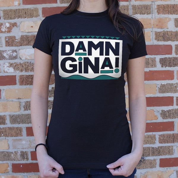 Damn Gina Women's T-Shirt