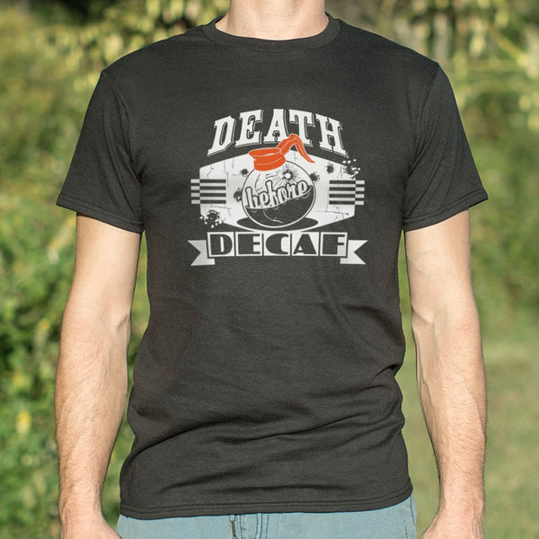 Death Before Decaf Men's T-Shirt