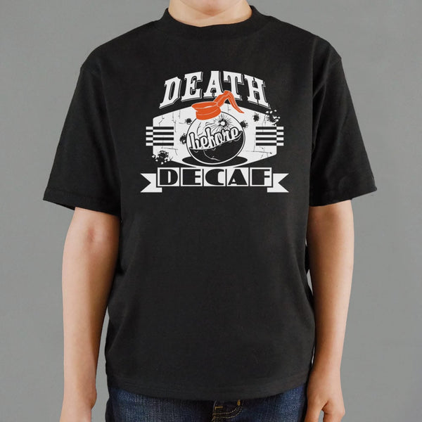 Death Before Decaf Kids' T-Shirt