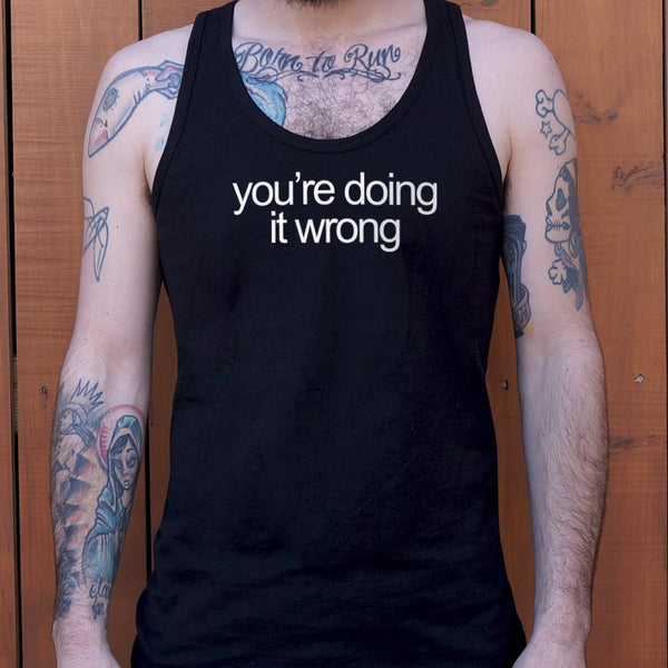 Doing It Wrong Men's Tank Top