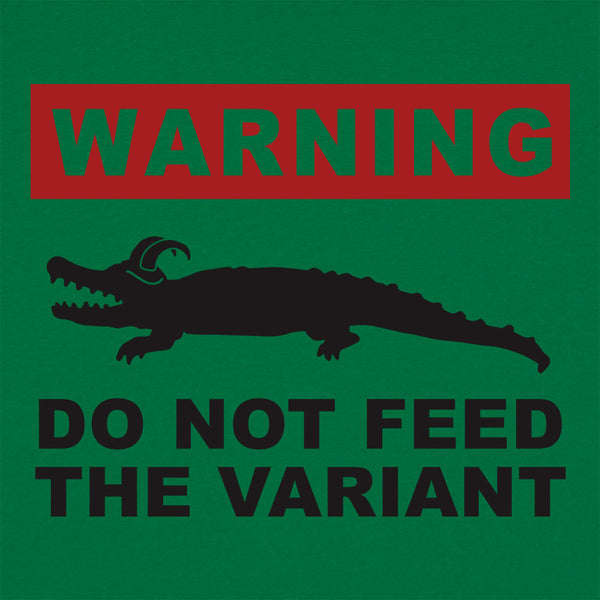 Do Not Feed Variant Women's T-Shirt