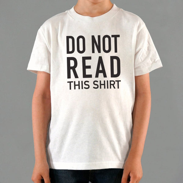 Do Not Read This Shirt Kids' T-Shirt