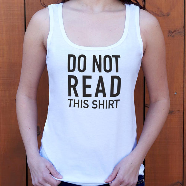 Do Not Read This Shirt Women's Tank Top