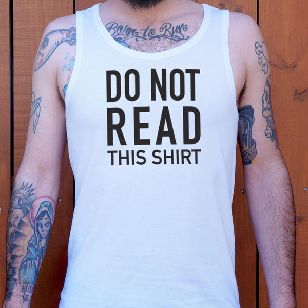 Do Not Read This Shirt Men's Tank Top