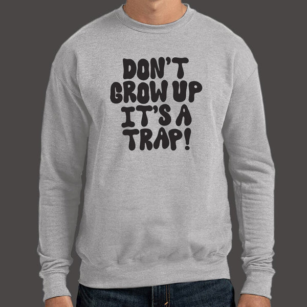 Don't Grow Up Sweater