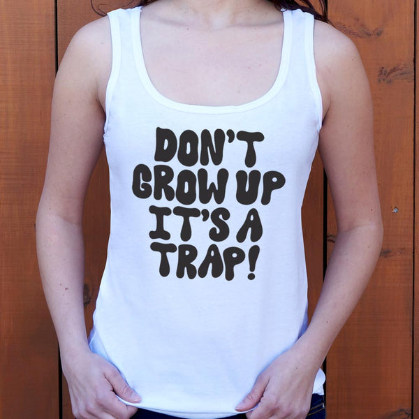 Don't Grow Up Women's Tank Top