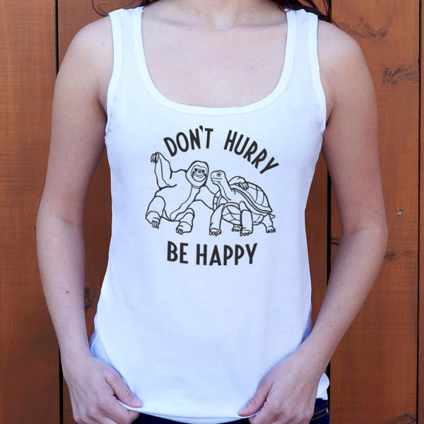 Don't Hurry Be Happy Women's Tank Top