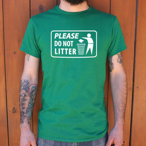 Please Do Not Litter Men's T-Shirt