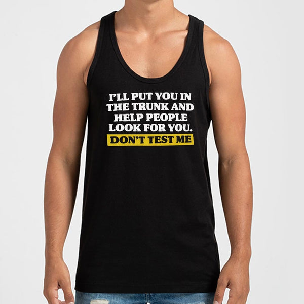 Don't Test Me Men's Tank Top