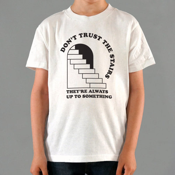 Don't Trust The Stairs Kids' T-Shirt