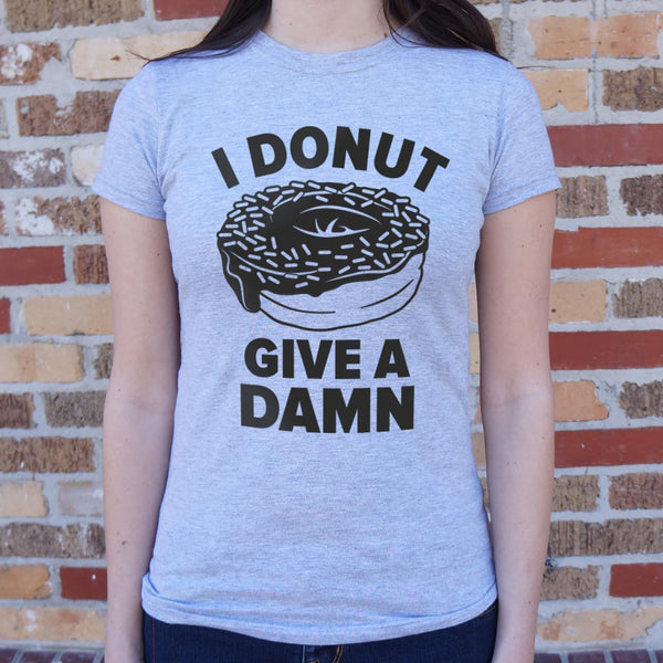 Donut Give a Damn Women's T-Shirt