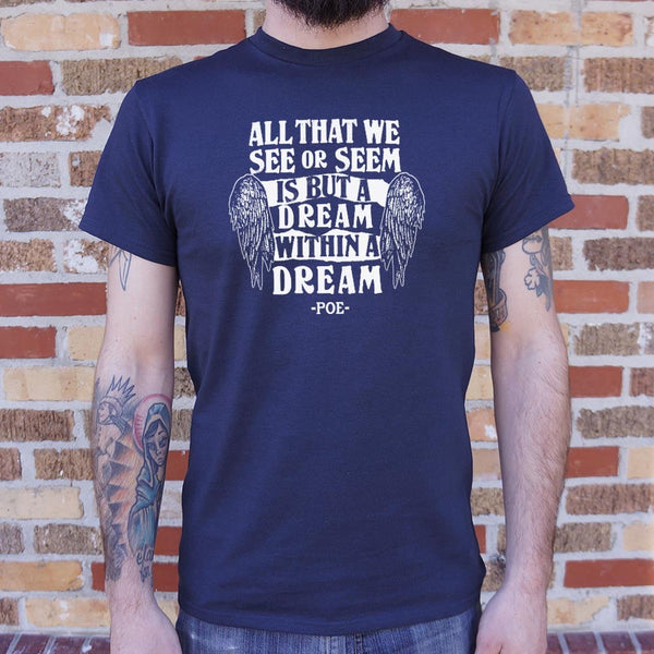 Dream Within A Dream Men's T-Shirt