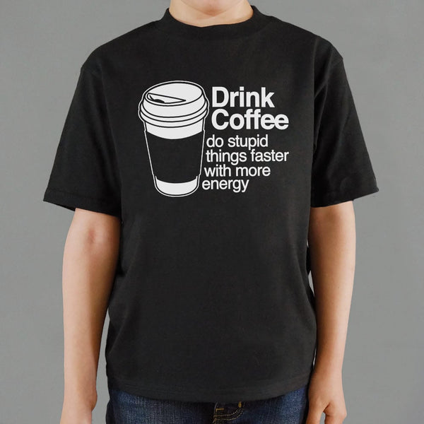 Drink Coffee Kids' T-Shirt