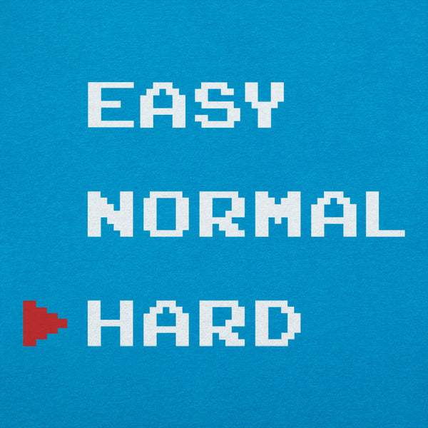 Easy, Normal, Hard Women's T-Shirt