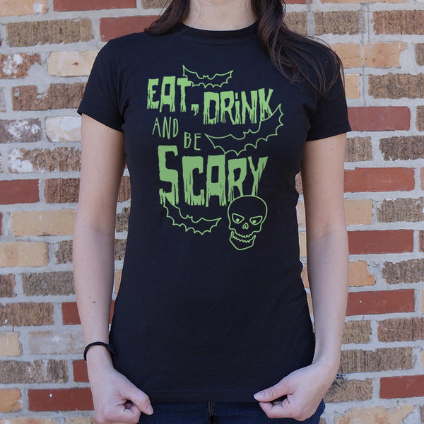 Eat Drink Scary Women's T-Shirt