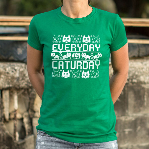 Every Day Is Caturday Women's T-Shirt