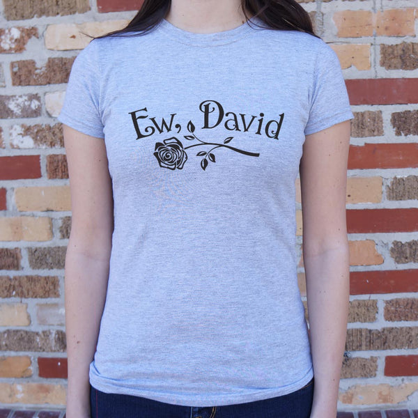 Ew, David Women's T-Shirt
