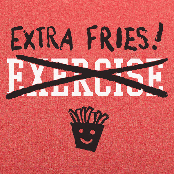 Exercise Extra Fries Men's T-Shirt