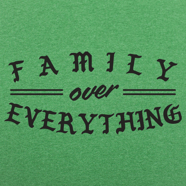 Family Over Everything Men's T-Shirt