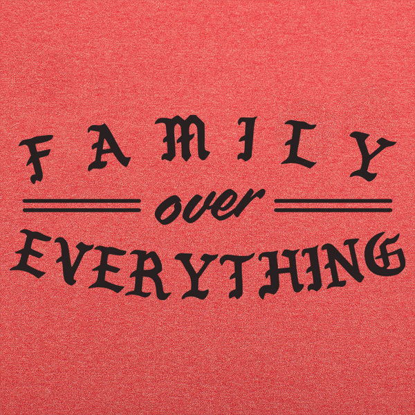 Family Over Everything Men's T-Shirt