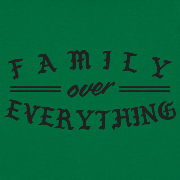 Family Over Everything Men's T-Shirt