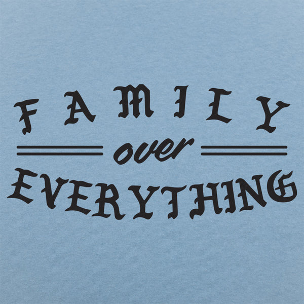 Family Over Everything Men's T-Shirt