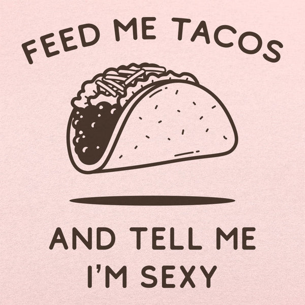 Feed Me Tacos Women's T-Shirt