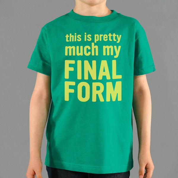 My Final Form Kids' T-Shirt