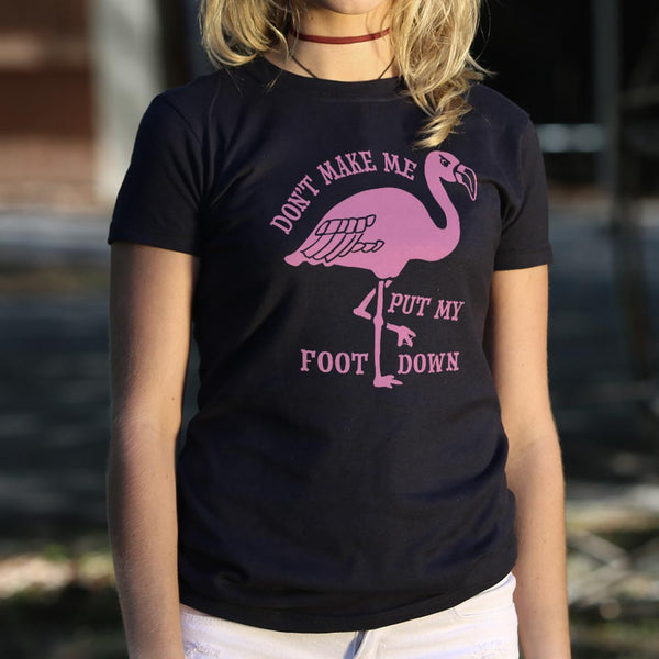 Flamingo Foot Down Women's T-Shirt