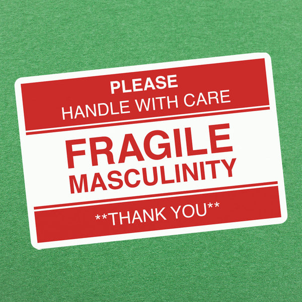 Fragile Masculinity  Men's T-Shirt