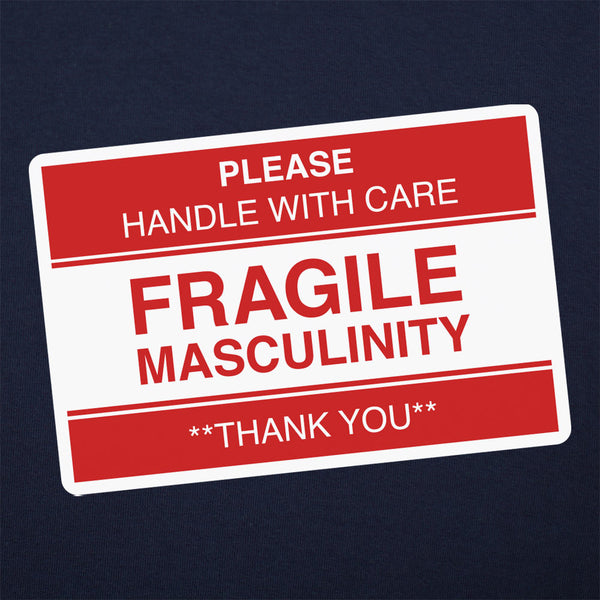 Fragile Masculinity  Women's T-Shirt