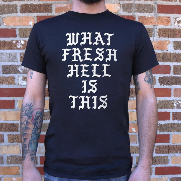 Fresh Hell Men's T-Shirt