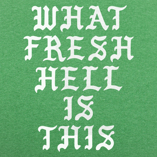 Fresh Hell Men's T-Shirt