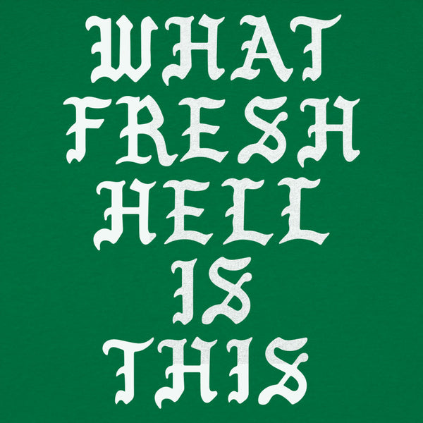 Fresh Hell Men's T-Shirt