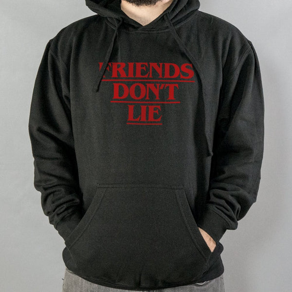 Friends Don't Lie Hoodie