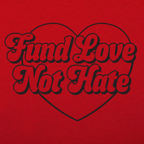 Fund Love Not Hate Men's T-Shirt