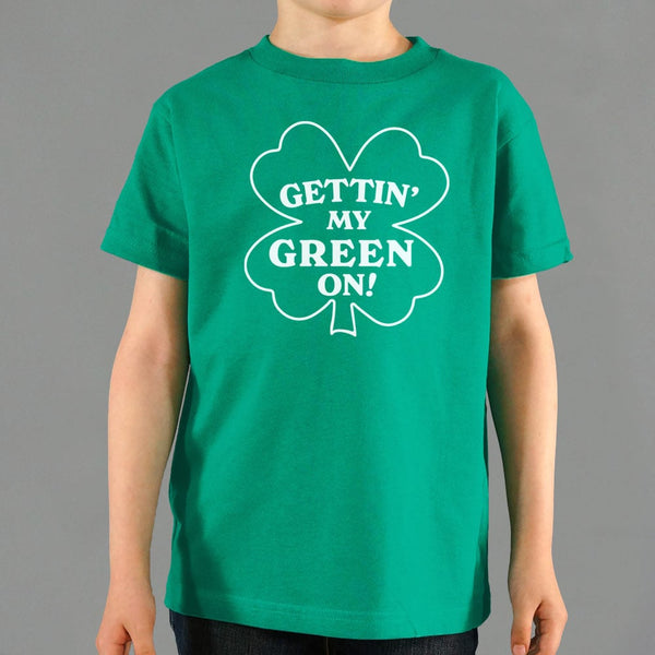 Gettin' My Green On Kids' T-Shirt