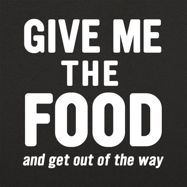 Give Me The Food Women's T-Shirt