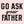 Go Ask Your Father Women's T-Shirt
