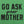 Go Ask Your Mother Men's T-Shirt
